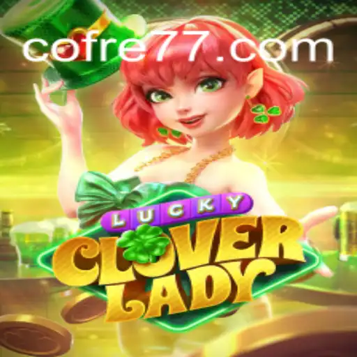 Descubra as Emoções do Jogo LuckyCloverLady com o Código Especial COFRE777