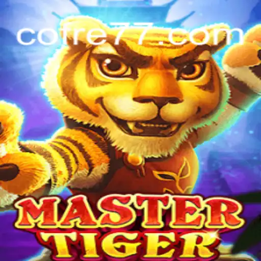 Descubra o Empolgante Mundo de MasterTiger com COFRE777