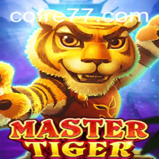 Descubra o Empolgante Mundo de MasterTiger com COFRE777