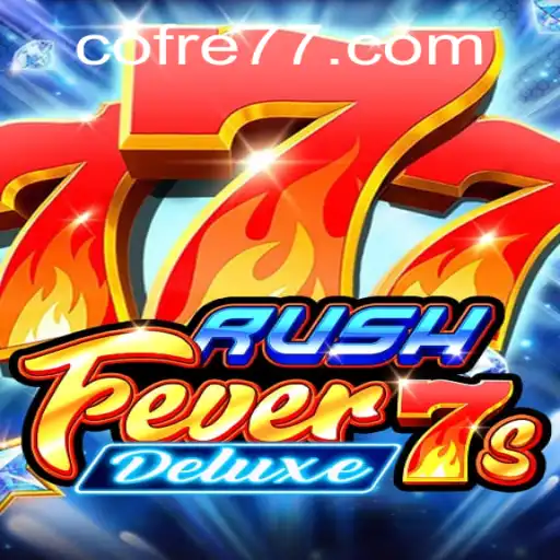 Explorando o Mundo Empolgante do Jogo RushFever7sDeluxe